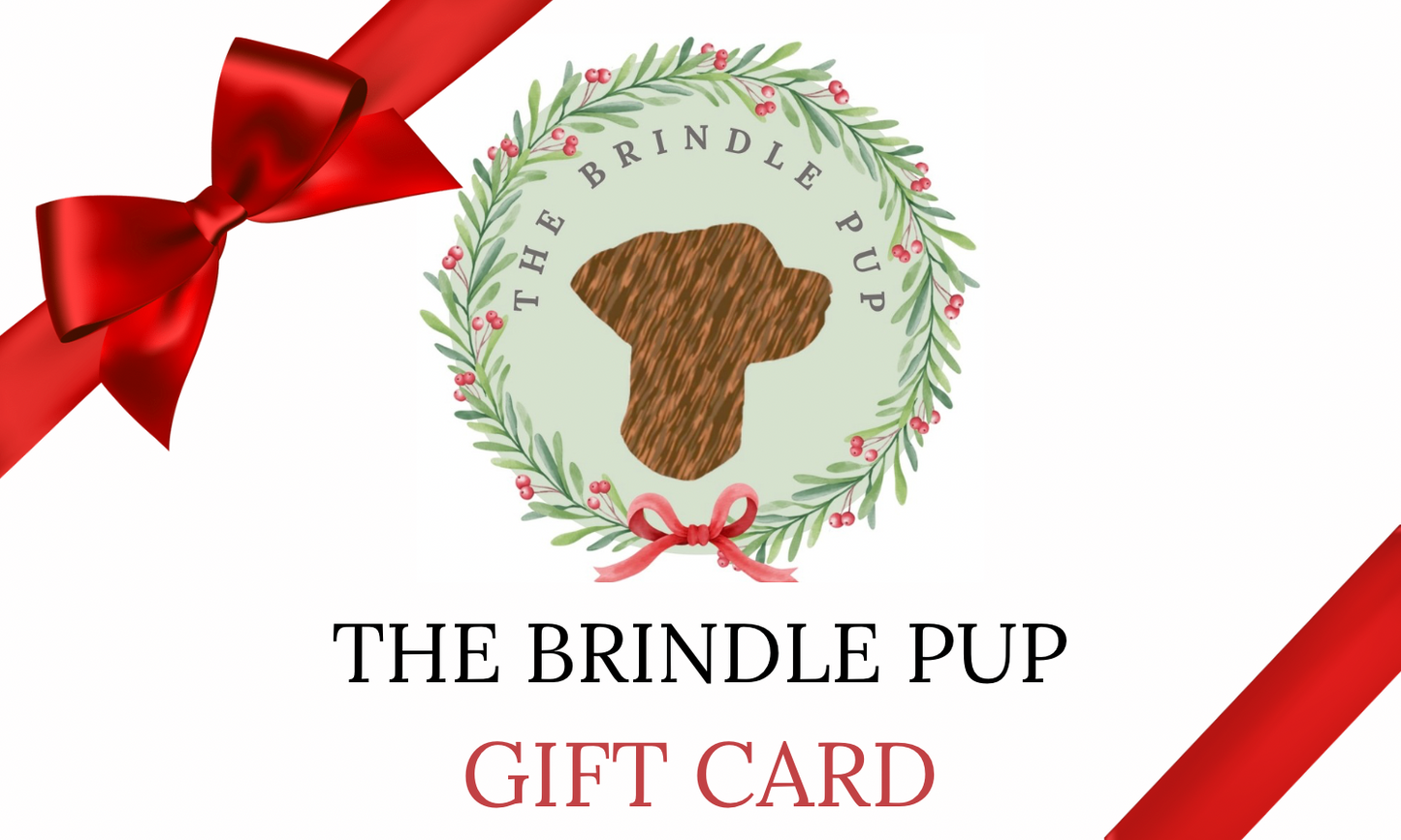 The Brindle Pup Gift Card